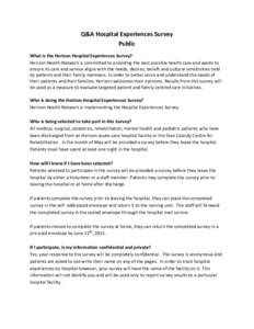 Q&A Hospital Experiences Survey Public What is the Horizon Hospital Experiences Survey? Horizon Health Network is committed to providing the best possible health care and wants to ensure its care and service aligns with 