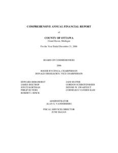 COMPREHENSIVE ANNUAL FINANCIAL REPORT of COUNTY OF OTTAWA Grand Haven, Michigan For the Year Ended December 31, 2006