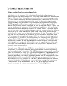 WYOMING HIGHLIGHTS 2009 Bridger Antelope Trap Dendrochronological Study In 2008 and 2009, the Kemmerer Field Office initiated a dendrochronological study of the Bridger Antelope Trap, an early historic site in southwest 