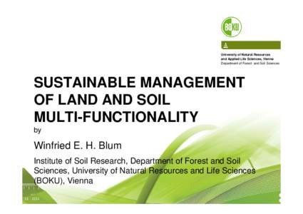 University of Natural Resources and Applied Life Sciences, Vienna Department of Forest- and Soil Sciences SUSTAINABLE MANAGEMENT OF LAND AND SOIL