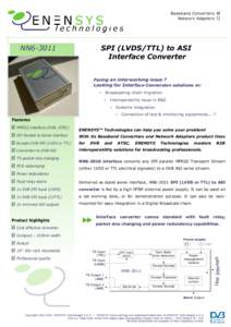 Baseband Converters þ Network Adapters ¨ NN6SPI (LVDS/TTL) to ASI