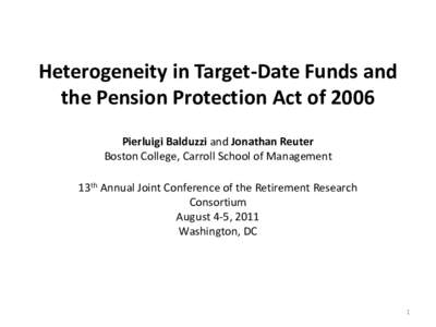 Heterogeneity in Target-Date Funds and the Pension Protection Act of 2006