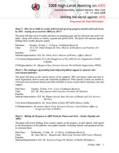 2008 High‐Level Meeting on AIDS General Assembly, United Nations, New York 10 – 11 June 2008 Uniting the world against AIDS  Programme for Panel Discussions 