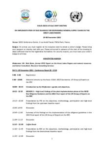 ICGLR-OECD-UN GoE JOINT MEETING ON IMPLEMENTATION OF DUE DILIGENCE FOR RESPONSIBLE MINERAL SUPPLY CHAINS IN THE GREAT LAKES REGION[removed]November 2011 Venue: OECD Conference Centre, 2 rue André Pascal, 75016 Paris, Fran