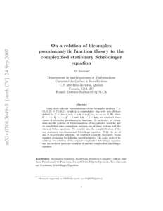 arXiv:0708.3649v3 [math.CV] 24 SepOn a relation of bicomplex pseudoanalytic function theory to the complexified stationary Schr¨ odinger