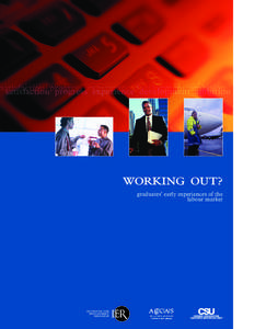 WORKING OUT? graduates’ early experiences of the labour market INSTITUTE FOR EMPLOYMENT