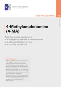 RISK ASSESSMENTS  Report on the risk assessment of 4-methylamphetamine in the framework of the Council Decision on new psychoactive substances