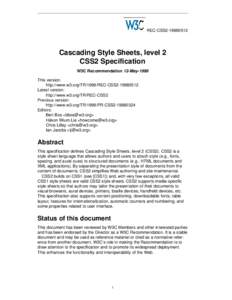 REC-CSS2[removed]Cascading Style Sheets, level 2 CSS2 Specification W3C Recommendation 12-May-1998 This version: