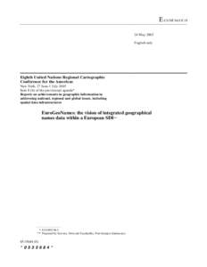 Geography / Linguistics / Science / Spatial data infrastructure / Exonym and endonym / Names of European cities in different languages / Gazetteer / Infrastructure for Spatial Information in the European Community / Geoportal / Geographic information systems / Place names / Toponymy