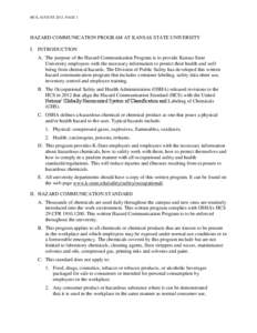 HCS, AUGUST 2013, PAGE 1  HAZARD COMMUNICATION PROGRAM AT KANSAS STATE UNIVERSITY I. INTRODUCTION A. The purpose of the Hazard Communication Program is to provide Kansas State University employees with the necessary info