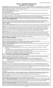 Form 488 (RTC) Revised[removed]REALTY TRANSFER CERTIFICATE CONFIDENTIAL TAX DOCUMENT WHO MUST FILE: Any party transferring real property regardless of whether the transfer is or is not evidenced by deed or instrument or a