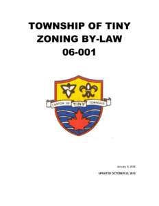 TOWNSHIP OF TINY ZONING BY-LAW[removed]January 9, 2006 UPDATED OCTOBER 25, 2013