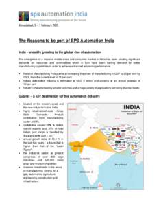 The Reasons to be part of SPS Automation India India – steadily growing to the global rise of automation The emergence of a massive middle-class and consumer market in India has been creating significant demands on res