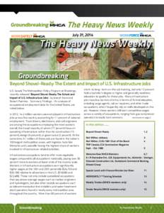 The Heavy News Weekly July 31, 2014 Beyond Shovel-Ready: The Extent and Impact of U.S. Infrastructure Jobs U.S. based, The Metropolitan Policy Program at Brookings, recently released 