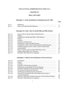 TITLE 25 TEXAS ADMINISTRATIVE CODE (TAC) CHAPTER 217 MILK AND DAIRY Subchapter A. Grade Specifications and Requirements for Milk Page