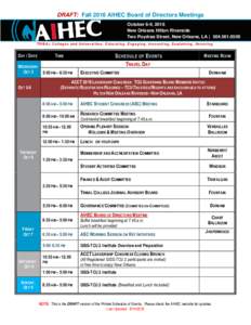 DRAFT: Fall 2016 AIHEC Board of Directors Meetings October 6-9, 2016 New Orleans Hilton Riverside Two Poydras Street, New Orleans, LA | T R I B AL C o l l e g e s a n d U n i v e r s i t i e s : E d u c a t 