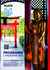 PROGRAMM  1. HALBJAHR 2015 W A S S E R T H E R M E N W E LT GRUGASPORTCLUB RE HABI LITATION S SPORT