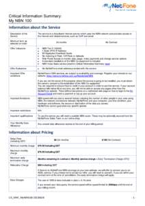 Critical Information Summary: My NBN 100 Information about the Service Description of the Service