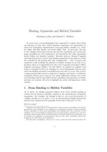 Binding Arguments and Hidden Variables Jonathan Cohen and Samuel C. Rickless In recent years, several philosophers have appealed to evidence about binding relations to show that various linguistic expressions are represe