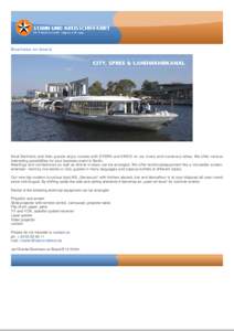 Business on board  Most Berliners and their guests enjoy cruises with STERN und KREIS on our rivers and numerous lakes. We offer various interesting possibilities for your business event in Berlin. Meetings and conferenc