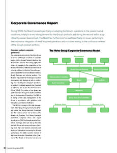 Corporate Governance Report During 2008, the Board focused specifically on adapting the Group’s operations to the present market conditions; initially to a very strong demand for the Group’s products and during the s