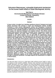 Schumann Resonances, a plausible biophysical mechanism for the human health effects of Solar/Geomagnetic Activity Neil Cherry