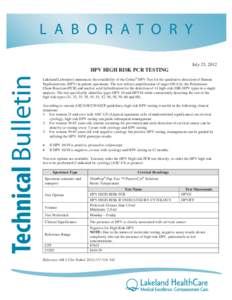 L A B O R A T O R Y July 23, 2012 Technical Bulletin  HPV HIGH RISK PCR TESTING