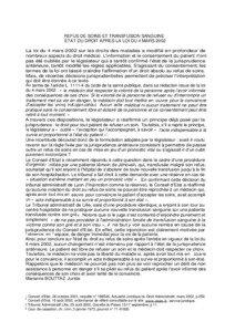 REFUS DE SOINS ET TRANSFUSION SANGUINE ÉTAT DU DROIT APRES LA LOI DU 4 MARS 2002 La loi du 4 mars 2002 sur les droits des malades a modifié en profondeur de