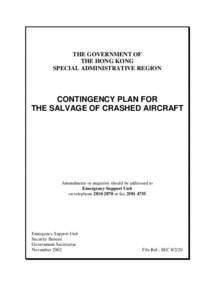 THE GOVERNMENT OF THE HONG KONG SPECIAL ADMINISTRATIVE REGION CONTINGENCY PLAN FOR THE SALVAGE OF CRASHED AIRCRAFT