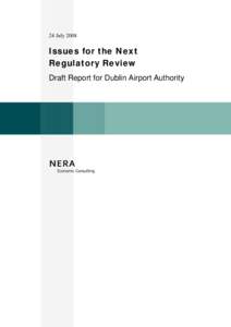 24 July[removed]Issues for the Next Regulatory Review Draft Report for Dublin Airport Authority