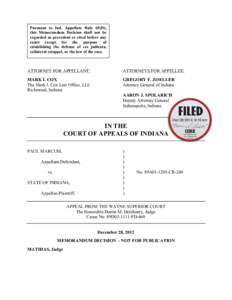 Pursuant to Ind. Appellate Rule 65(D), this Memorandum Decision shall not be regarded as precedent or cited before any court except for the purpose of establishing the defense of res judicata, collateral estoppel, or the