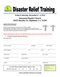 Friday & Saturday, November 8 – 9, 2013  Immanuel Baptist Church[removed]Baseline St., Highland, CA[removed]Disaster Relief Registration: Please check all boxes that apply