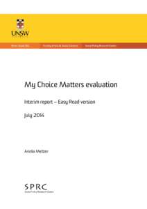 My Choice Matters evaluation Interim report ‒ Easy Read version July 2014 Ariella Meltzer