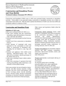 Kansas Department of Health and Environment Bureau of Waste Management 1000 SW Jackson, Suite 320, Topeka, Kansas[removed]Construction and Demolition Wastes and Clean Rubble