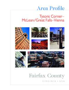 Area Profile Tysons Corner– McLean/Great Falls–Vienna Fairfax County VIRGINIA • USA