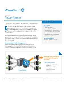 DATASHEET  PowerAdmin Discover a Better Way to Manage User Profiles  E