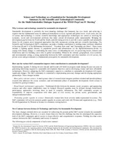 Science and Technology as a Foundation for Sustainable Development Summary by the Scientific and Technological Community for the Multi-Stakeholder Dialogue Segment of the WSSD PrepCom IV Meeting1 Why is science and techn