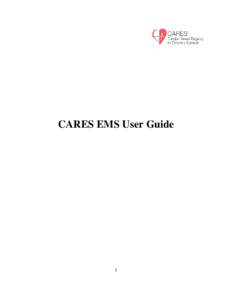 CARES EMS User Guide  1 Index CARES Website………...…………………………………………………………………………3
