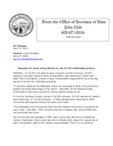 F rom the Office of Secretary of State John Gale[removed]www.sos.ne.gov  For Release