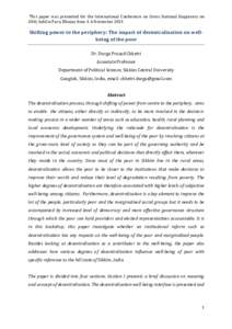 This	 paper	 was	 presented	 for	 the	 International	 Conference	 on	 Gross	 National	 Happiness	 on	 GNH,	held	in	Paro,	Bhutan	from	4-6	November	2015 Shifting	power	to	the	periphery:	The	impact	of	decentralisation	on	we