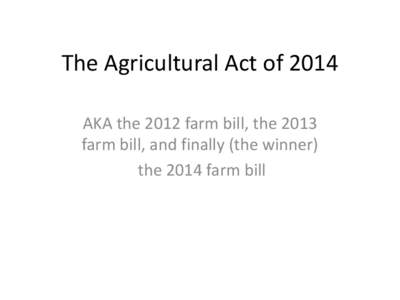 The Agricultural Act of 2014