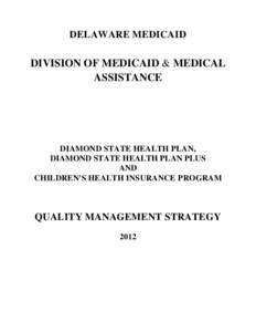 DELAWARE MEDICAID  DIVISION OF MEDICAID & MEDICAL ASSISTANCE  DIAMOND STATE HEALTH PLAN,