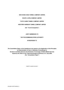 NEW HONG KONG TUNNEL COMPANY LIMITED ROUTE 3 (CPS) COMPANY LIMITED TATE’S CAIRN TUNNEL COMPANY LIMITED WESTERN HARBOUR TUNNEL COMPANY LIMITED (the “Tunnel Companies”)