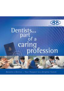 Health sciences / Military occupations / Dental caries / Outline of dentistry and oral health / Prosthodontics / Dentist / Oral hygiene / Periodontology / Index of oral health and dental articles / Dentistry / Medicine / Health
