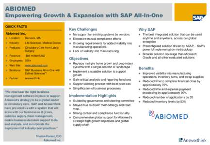 ABIOMED  Empowering Growth & Expansion with SAP All-In-One QUICK FACTS  Key Challenges