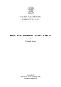 CENTRAL BANK OF ICELAND WORKING PAPERS No. 10 IS ICELAND AN OPTIMAL CURRENCY AREA? by Willem H. Buiter
