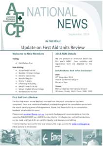 NATIONAL NEWS September 2014 IN THIS ISSUE  Update on First Aid Units Review