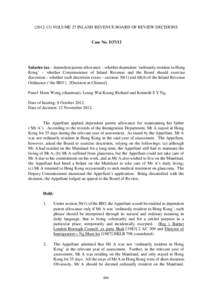 ([removed]VOLUME 27 INLAND REVENUE BOARD OF REVIEW DECISIONS  Case No. D37/12 Salaries tax – dependent parent allowance – whether dependent ‘ordinarily resident in Hong Kong’ – whether Commissioner of Inland Re