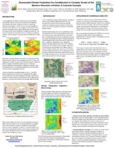 Downscaled Climate Projections for Consideration in Complex Terrain of the Western Mountain Initiative: A Colorado Example THE H. JOHN HEINZ III CENTER FOR SCIENCE, ECONOMICS AND THE