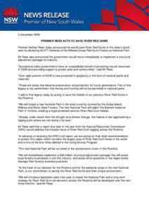 3 December 2009 PREMIER REES ACTS TO SAVE RIVER RED GUMS Premier Nathan Rees today announced he would save River Red Gums in the state’s southwest by declaring 42,077 hectares of the Millewa Group Red Gum Forests as National Park.